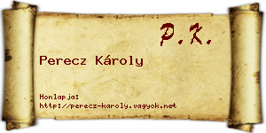 Perecz Károly névjegykártya